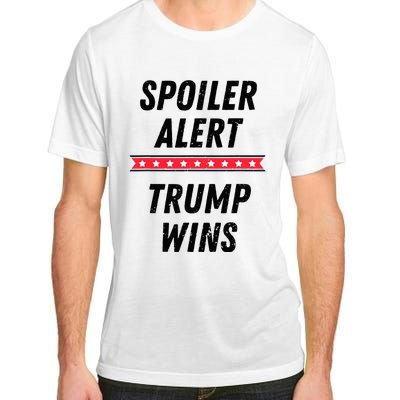 Spoiler Alert Trump Wins 2024 Presidential Election Adult ChromaSoft Performance T-Shirt