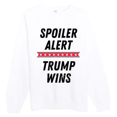 Spoiler Alert Trump Wins 2024 Presidential Election Premium Crewneck Sweatshirt