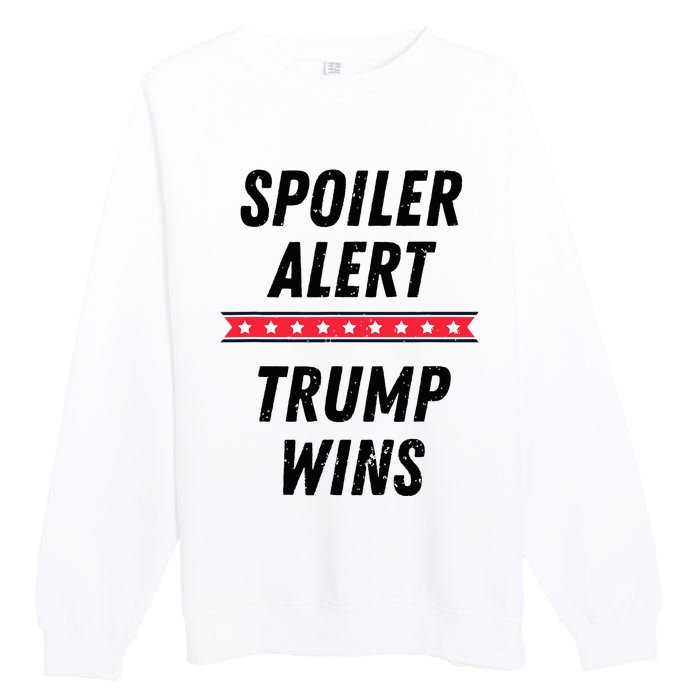 Spoiler Alert Trump Wins 2024 Presidential Election Premium Crewneck Sweatshirt