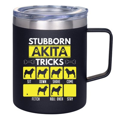 Stubborn Akita Tricks Funny Dog Lover Gift 12oz Stainless Steel Coffee Mug