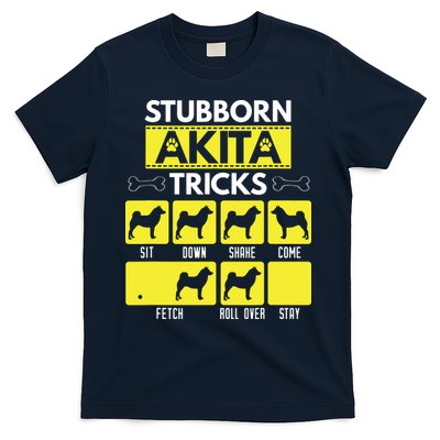 Stubborn Akita Tricks Funny Dog Lover Gift T-Shirt