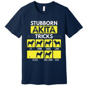 Stubborn Akita Tricks Funny Dog Lover Gift Premium T-Shirt