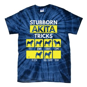 Stubborn Akita Tricks Funny Dog Lover Gift Tie-Dye T-Shirt