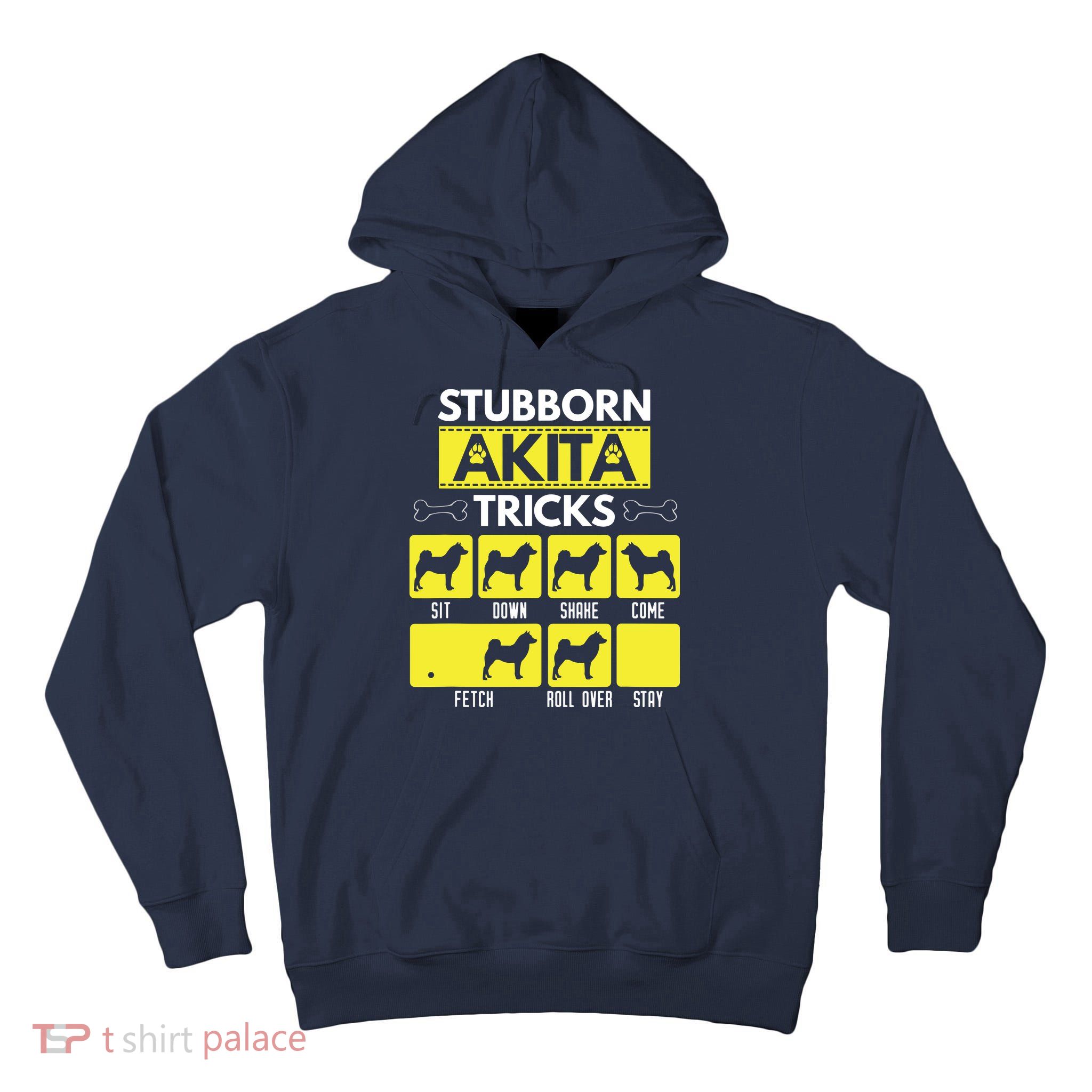 Stubborn Akita Tricks Funny Dog Lover Gift Tall Hoodie