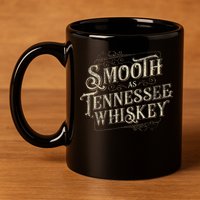 Smooth As Tennessee Whiskey Country 11oz C Handle Ceramic Mug