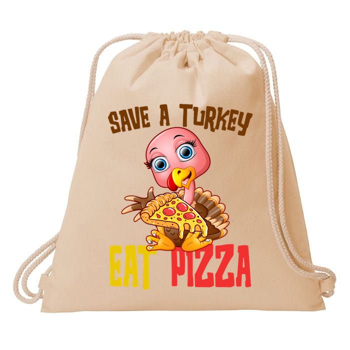 Save A Turkey Eat Pizza Funny Thanksgiving Drawstring Bag
