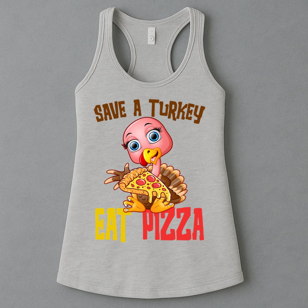 Save A Turkey Eat Pizza Funny Thanksgiving Womens Tank Top