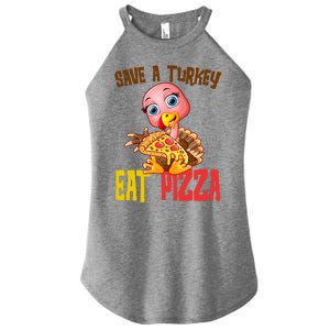 Save A Turkey Eat Pizza Funny Thanksgiving Women's Perfect Tri Rocker Tank