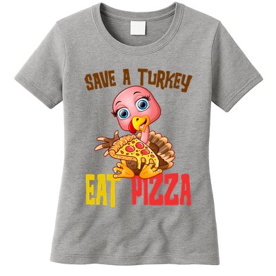 Save A Turkey Eat Pizza Funny Thanksgiving Womens T-Shirt