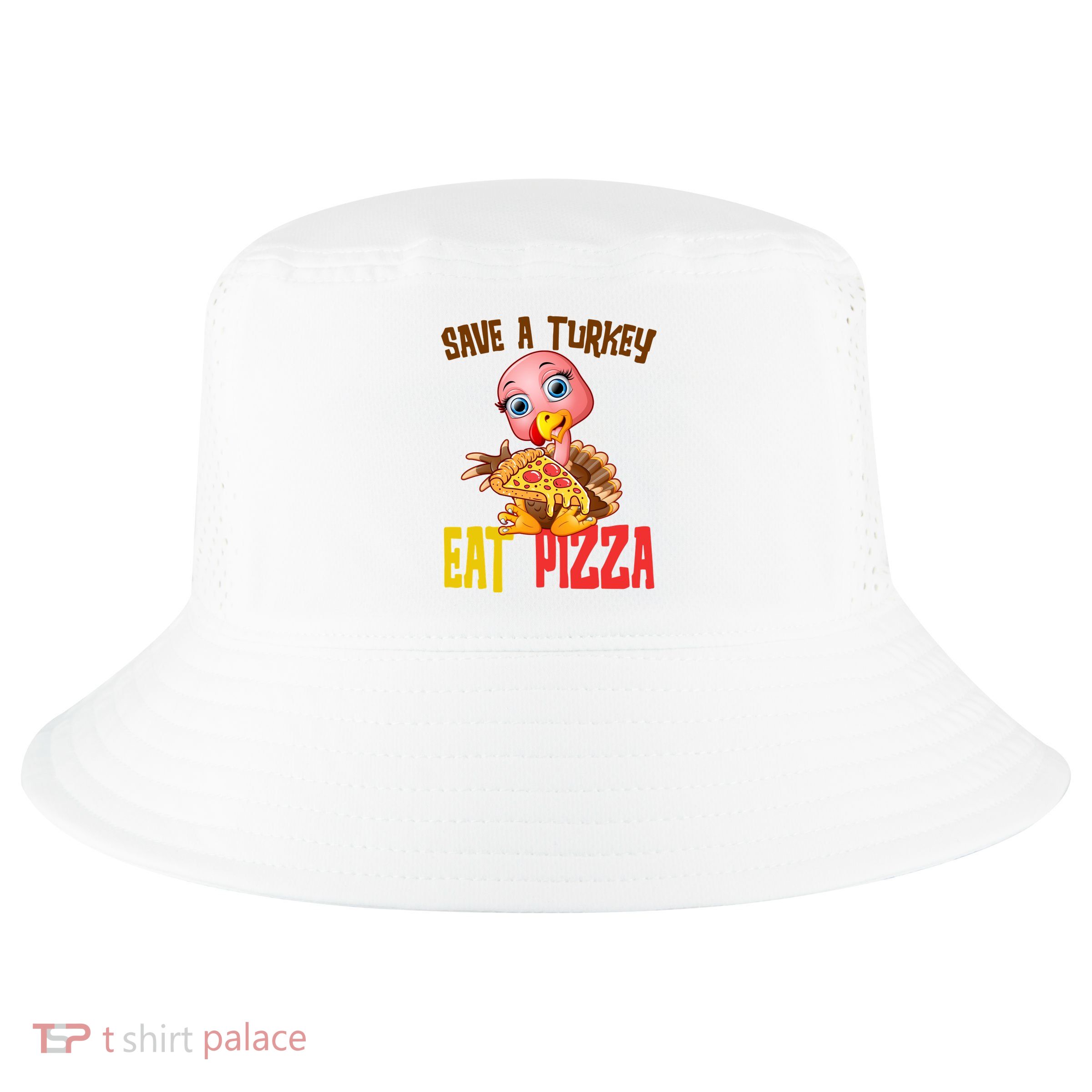 Save A Turkey Eat Pizza Funny Thanksgiving Cool Comfort Performance Bucket Hat