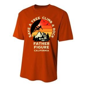 Save A Tree Climb A Rock Father Figure Rock Climbing Funny Gift Performance Sprint T-Shirt