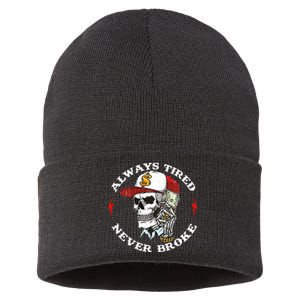 Skull Always Tired Never Broke Sustainable Knit Beanie