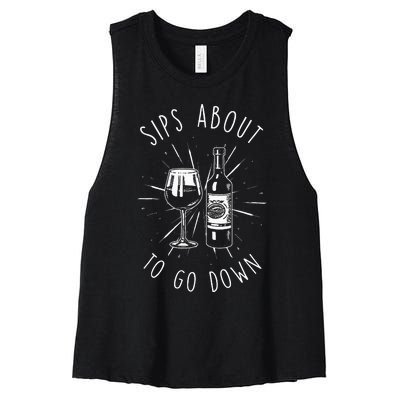 Sips About To Go Down Funny Wine Maker Women's Racerback Cropped Tank