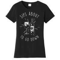 Sips About To Go Down Funny Wine Maker Women's T-Shirt