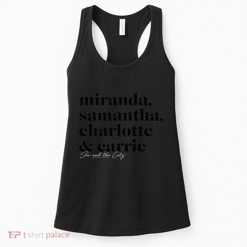 Sex And The City Miranda Samantha Charlotte & Carrie Womens Tank Top