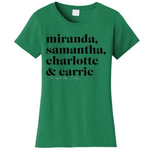 Sex And The City Miranda Samantha Charlotte & Carrie Women's T-Shirt