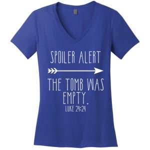 Spoiler Alert The Tomb Is Empty Christian Easter He Is Risen Funny Gift Women's V-Neck T-Shirt