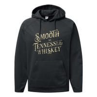 Smooth As Tennessee Whiskey Country Performance Fleece Hoodie