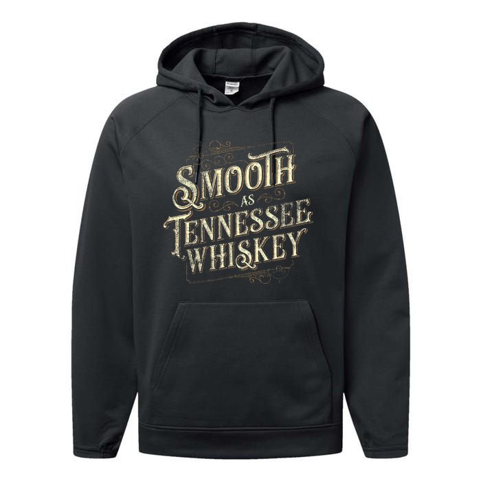 Smooth As Tennessee Whiskey Country Performance Fleece Hoodie