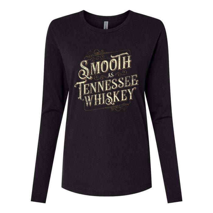 Smooth As Tennessee Whiskey Country Womens Cotton Relaxed Long Sleeve T-Shirt