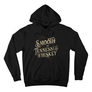 Smooth As Tennessee Whiskey Country Tall Hoodie