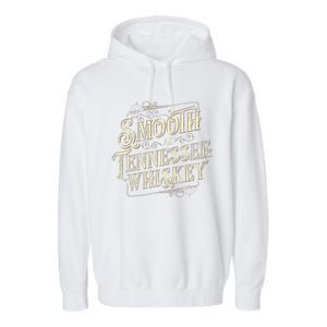 Smooth As Tennessee Whiskey Country Garment-Dyed Fleece Hoodie