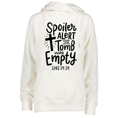 Spoiler Alert Tomb Was Empty Easter Religious Christian Gift Womens Funnel Neck Pullover Hood