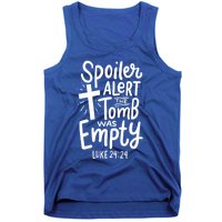 Spoiler Alert Tomb Was Empty Easter Religious Christian Gift Tank Top