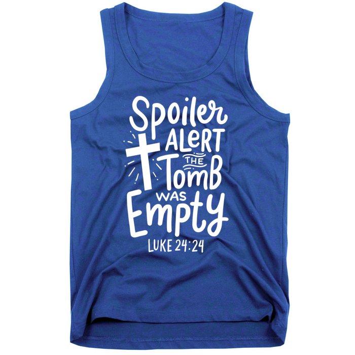 Spoiler Alert Tomb Was Empty Easter Religious Christian Gift Tank Top