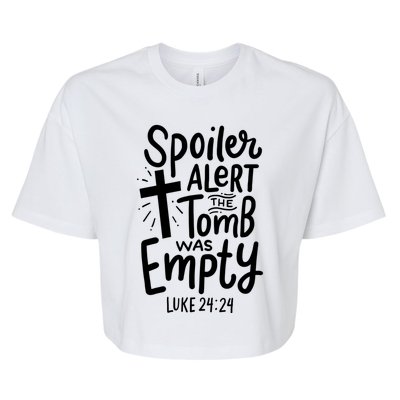 Spoiler Alert Tomb Was Empty Easter Religious Christian Gift Bella+Canvas Jersey Crop Tee