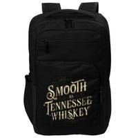 Smooth As Tennessee Whiskey Country Impact Tech Backpack