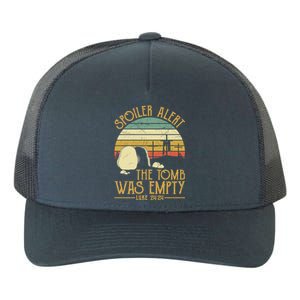 Spoiler Alert Tomb Was Empty Gift Easter Gift Christian Gift Yupoong Adult 5-Panel Trucker Hat