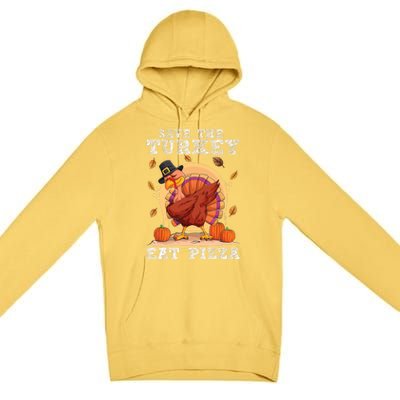 Save A Turkey Eat Pizza Shirt Thanksgiving Adult Vegan Premium Pullover Hoodie