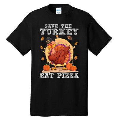 Save A Turkey Eat Pizza Shirt Thanksgiving Adult Vegan Tall T-Shirt