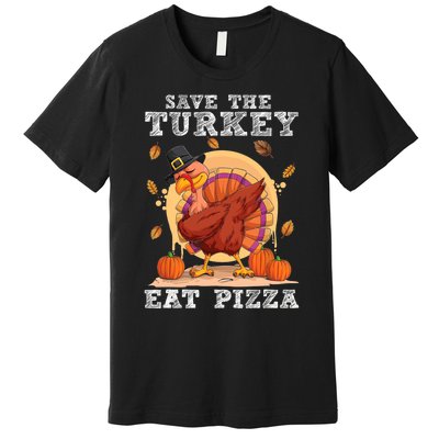 Save A Turkey Eat Pizza Shirt Thanksgiving Adult Vegan Premium T-Shirt