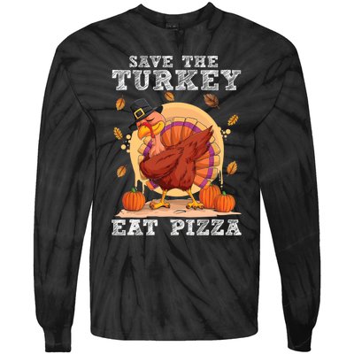 Save A Turkey Eat Pizza Shirt Thanksgiving Adult Vegan Tie-Dye Long Sleeve Shirt