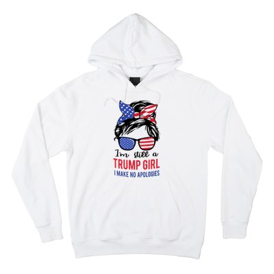 Still A Trump Girl Hoodie