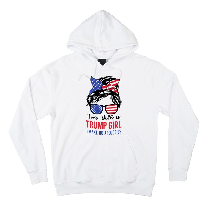 Still A Trump Girl Hoodie