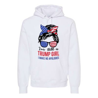 Still A Trump Girl Premium Hoodie