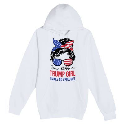 Still A Trump Girl Premium Pullover Hoodie