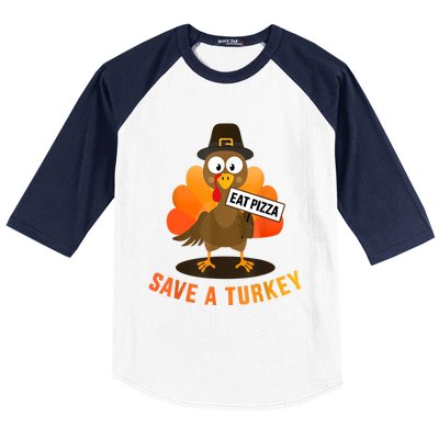 Save A Turkey Eat A Pizza For Vegetarian Vegan Thanksgiving Baseball Sleeve Shirt