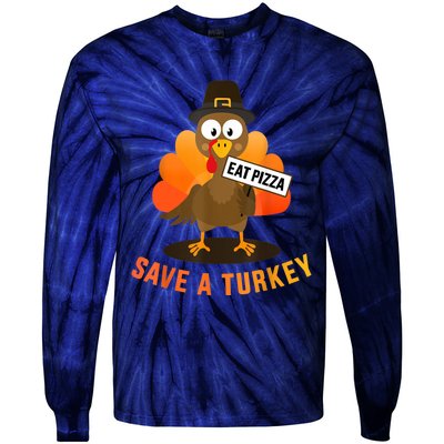 Save A Turkey Eat A Pizza For Vegetarian Vegan Thanksgiving Tie-Dye Long Sleeve Shirt