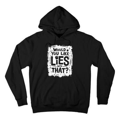 Sarcastic Anti Trump Lies Fries Stunt Funny Political Pun Tall Hoodie