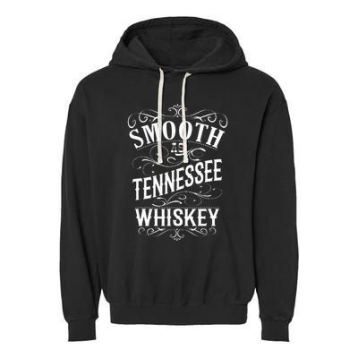 Smooth As Tennessee Whiskey Garment-Dyed Fleece Hoodie