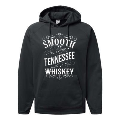 Smooth As Tennessee Whiskey Performance Fleece Hoodie