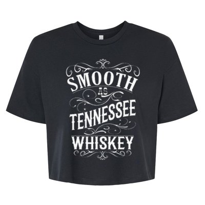 Smooth As Tennessee Whiskey Bella+Canvas Jersey Crop Tee