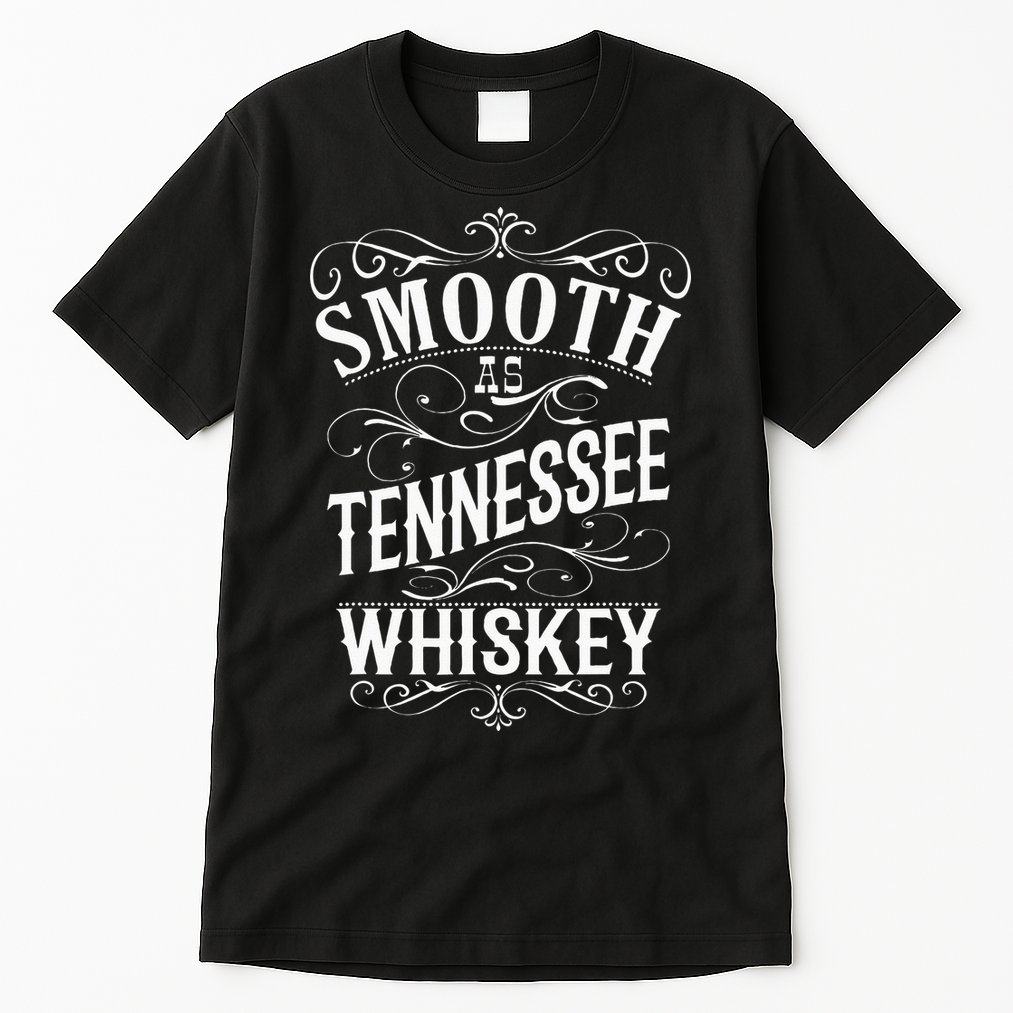 Smooth As Tennessee Whiskey Tall T-Shirt