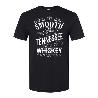 Smooth As Tennessee Whiskey Softstyle CVC T-Shirt