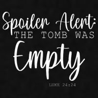 Spoiler Alert The Tomb Was Empty Luke 24:24 Ladies PosiCharge Tri-Blend Wicking Tank
