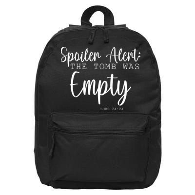 Spoiler Alert The Tomb Was Empty Luke 24:24 16 in Basic Backpack
